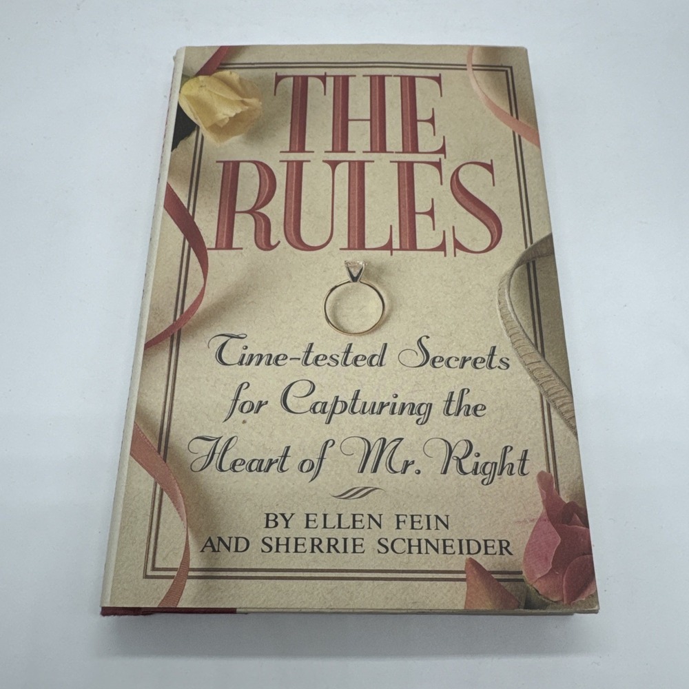 The Rules (TM): Time-Tested Secrets for Capturing the Heart of Mr. Right